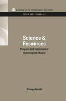 Science & Resources: Prospects and Implications of Technological Advance