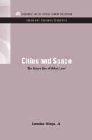 Cities and Space: The Future Use of Urban Land