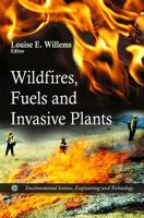 Wildfires, Fuels and Invasive Plants