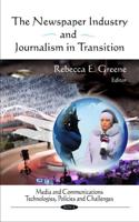 The Newspaper Industry and Journalism in Transition