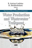 Water Production and Wastewater Treatment