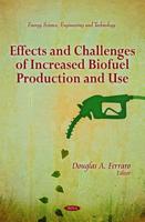Effects and Challenges of Increased Biofuel Production and Use