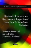 Synthesis, Structural and Spectroscopic Properties of Some New Erbium-Based Materials