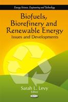 Biofuels, Biorefinery, and Renewable Energy