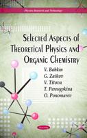 Selected Aspects of Theoretical Physics and Organic Chemistry