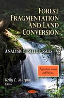 Forest Fragmentation and Land Conversion