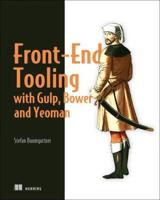 Front-End Tooling With Gulp, Bower, and Yeoman