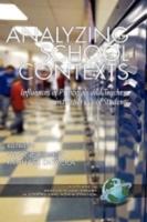 Analyzing School Contexts: Influences of Principals and Teachers in the Service of Students (Hc)