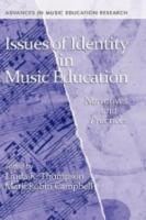 Issues of Identity in Music Education: Narratives and Practices (Hc)