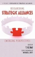 Researching Strategic Alliances: Emerging Perspectives (Hc)