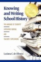 Knowing and Writing School History: The Language of Students' Expository Writing and Teachers' Expectations