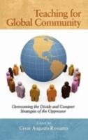 Teaching for Global Community: Overcoming the Divide and Conquer Strategies of the Oppressor (Hc)
