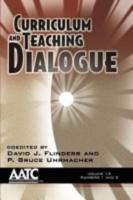 Curriculum and Teaching Dialogue Volume 13, Numbers 1 & 2