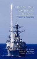 Financing National Defense: Policy and Process (Hc)
