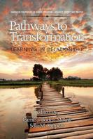 Pathways to Transformation: Learning in Relationship
