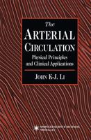 The Arterial Circulation : Physical Principles and Clinical Applications