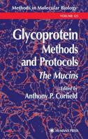 Glycoprotein Methods and Protocols : The Mucins