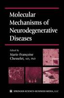 Molecular Mechanisms of Neurodegenerative Diseases