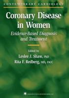 Coronary Disease in Women : Evidence-Based Diagnosis and Treatment