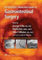 An Internist S Illustrated Guide to Gastrointestinal Surgery
