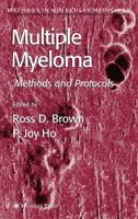 Multiple Myeloma : Methods and Protocols