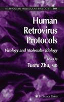 Human Retrovirus Protocols : Virology and Molecular Biology