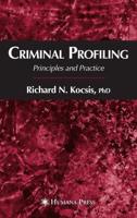 Criminal Profiling : Principles and Practice
