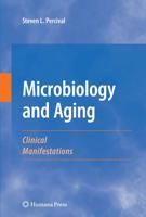 Microbiology and Aging : Clinical Manifestations