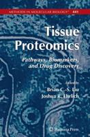 Tissue Proteomics : Pathways, Biomarkers, and Drug Discovery