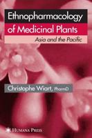 Ethnopharmacology of Medicinal Plants : Asia and the Pacific