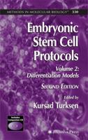 Embryonic Stem Cell Protocols : Volume II: Differentiation Models