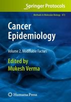 Cancer Epidemiology. Volume II Modifiable Factors