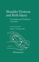 Shoulder Dystocia and Birth Injury : Prevention and Treatment