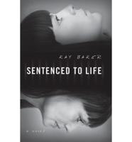 Sentenced to Life