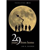29 Years from Home: Translating Moon