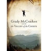 Grady McCracken and the Valley of the Chiefs