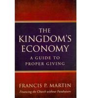 The Kingdom's Economy: A Guide to Proper Giving
