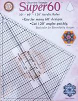 Clearview Triangle™ Super 60™ 30+ - 60+ - 120+ Acrylic Ruler