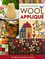 Sweet & Simple Wool Appliqué