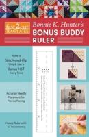 Fast2cut¬ Bonnie K. Hunter's Bonus Buddy Ruler
