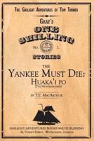 The Yankee Must Die