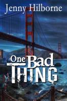 One Bad Thing