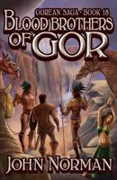 Blood Brothers of Gor (Gorean Saga, Book 18) - Special Edition