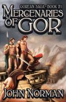 Mercenaries of Gor (Gorean Saga, Book 21) - Special Edition