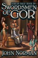 Swordsmen of Gor (Gorean Saga, Book 29) - Special Edition