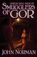 Smugglers of Gor (Gorean Saga, Book 32) - Special Edition