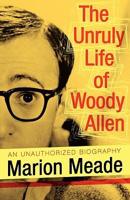 Unruly Life of Woody Allen