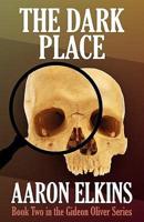 Dark Place (Book Two in the Gideon Oliver Series)