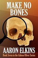 Make No Bones (Book Seven in the Gideon Oliver Series)