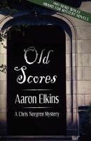 Old Scores (A Chris Norgren Mystery